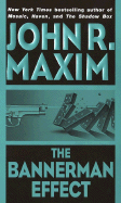 The Bannerman Effect - Maxim, John R