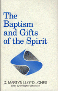 The Baptism and Gifts of the Spirit