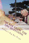 The Bar Exam: The MBE Questions: 200 Essential MBE Questions for the Bar Exam - Look Inside! !! !! !
