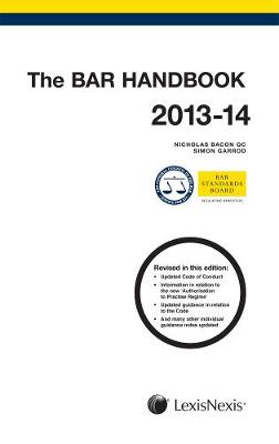 The Bar Handbook 2013-2014 - Bacon, Nicholas, and Garrod, Simon