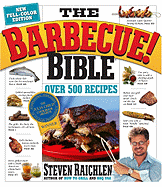 The Barbecue! Bible - Raichlen, Steven, and Fink, Ben (Photographer)
