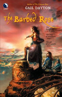 The Barbed Rose - Dayton, Gail