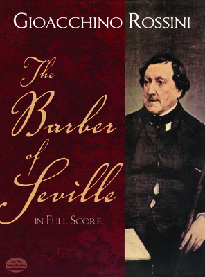 The Barber Of Seville In Full Score - Rossini, Gioacchino