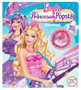 The Barbie(tm) the Princess & the Popstar Storybook