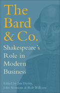 The Bard & Co.: Shakespeare's Role in Modern Business