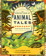 The Barefoot Book of Animal Tales: From Around the World