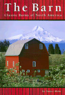 The Barn: Classic Barns of North America