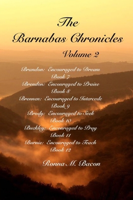 The Barnabas Chronicles Volume 2 - Bacon, Ronna M