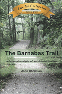 The Barnabas Trail: a fictional analysis of anti-intellectualism