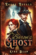 The Baron's Ghost: A Steampunk Mystery Adventure