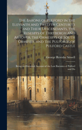 The Barons of Pulford in the Eleventh and Twelfth Centuries and Their Descendants, the Resesbys of Thrybergh and Ashover, the Ormesbys of South Ormesby, and the Pulfords of Pulford Castle: Being an Historical Account of the Lost Baronies of Pulford and Do