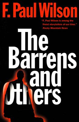 The Barrens and Others - Wilson, F Paul