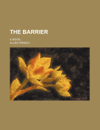 The Barrier; A Novel