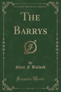 The Barrys (Classic Reprint)