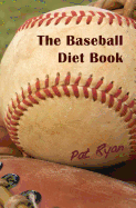 The Baseball Diet Book