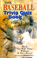 The Baseball Trivia Quiz Book