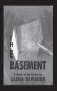 The Basement: A Novel of the Sixties