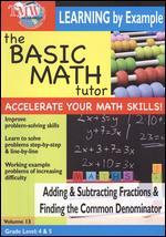 The Basic Math Tutor: Adding & Subtracting Fractions & Finding the Common Denominator