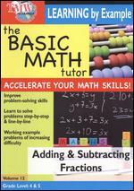The Basic Math Tutor: Adding & Subtracting Fractions