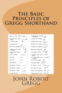 The Basic Principles of Gregg Shorthand