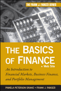 The Basics of Finance: An Introduction to Financial Markets, Business Finance, and Portfolio Management