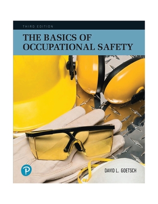 The Basics of Occupational Safety - Goetsch, David