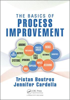 The Basics of Process Improvement - Boutros, Tristan, and Cardella, Jennifer