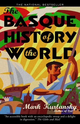 The Basque History of the World - Kurlansky, Mark