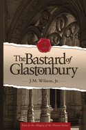 The Bastard of Glastonbury