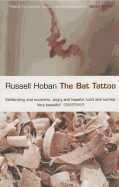 The Bat Tattoo - Hoban, Russell