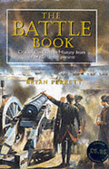 The Battle Book: Crucial Conflicts in History from 1469 BC to the Present