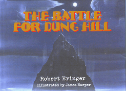 The Battle for Dung Hill