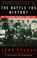 The Battle for History: Re-Fighting World War II