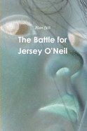 The Battle for Jersey O'Neil