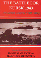 The Battle for Kursk, 1943: The Soviet General Staff Study