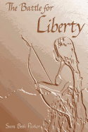 The Battle for Liberty