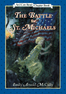 The Battle for St. Michaels