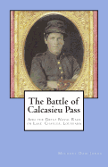 The Battle of Calcasieu Pass: And the Great Naval Raid on Lake Charles, Louisiana - Jones, Michael Dan