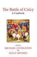 The Battle of Crcy: A Casebook