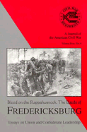 The Battle of Fredericksburg: December 13, 1862, Number 4 - Savas, Theodore P (Editor), and Woodbury, David A (Editor)