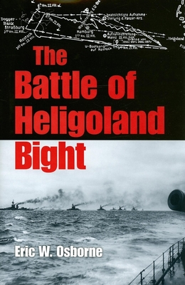 The Battle of Heligoland Bight - Osborne, Eric W