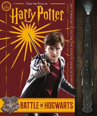 The Battle of Hogwarts and the Magic Used to Defend It (Harry Potter) - Scholastic, and Pendergrass, Daphne, and Spinner, Cala