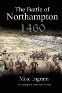 The Battle of Northampton: 1460