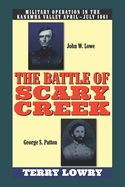 The Battle of Scary Creek: Military Operations in the Kanawha Valley, April-July 1861