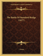 The Battle Of Stamford Bridge (1877)