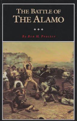 The Battle of the Alamo: Volume 2 - Procter, Ben H