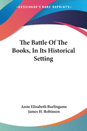 The Battle Of The Books, In Its Historical Setting