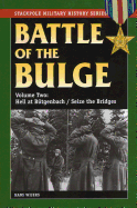 The Battle of the Bulge: Hell at B++tgenbach/Seize the Bridges