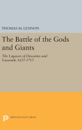 The Battle of the Gods and Giants: The Legacies of Descartes and Gassendi, 1655-1715