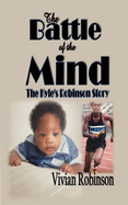 The Battle of the Mind: The Kyle Robinson Story